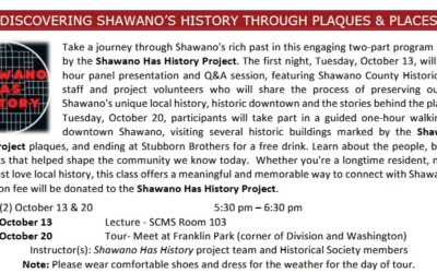 Discovering Shawano`s History Through Plaques & Places